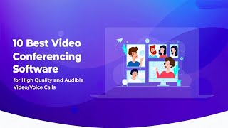 Top 10 Best Video Conferencing Software for 2020