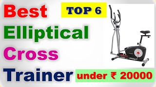 6 Best Elliptical Cross Trainer under 20000 Rupees in India 2021 | CROSS TRAINER MACHINE