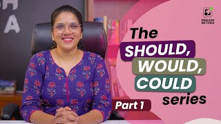 Should-Would-Could series part 1 | SHOULD എവിടെയൊക്കെ  ഉപയോഗിക്കാം