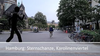 Der Geher in Hamburg: Sternschanze, Karolinenviertel