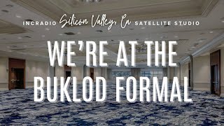 WE'RE AT THE BUKLOD FORMAL | INCRadio Silicon Valley Satellite Studio