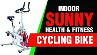 Sunny Health and Fitness Indoor Cycling Bike  Review 2018
