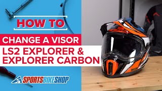 How to change a visor: LS2 Explorer and Explorer Carbon motorcycle helmets