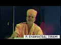 જીવનમાં શાંતિ કઈ રીતે મેળવવી gyanvatsal swami motivational video 2024