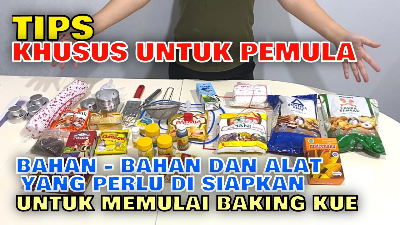 Tips Baking Untuk Pemula - Peralatan Dan Bahan Yang Diperlukan Untuk ...