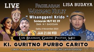 🔴LIVE WAYANG KULIT - WISANGGENI KRIDHO - LUSI BRAHMAN-MEO-GARENG PACITAN-HUT KE-39 SMA N BADEGAN