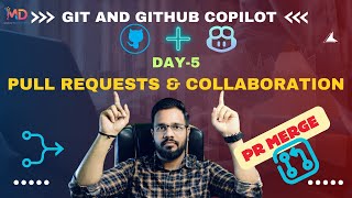 GitHub Copilot Day 5 💻 | Pull Requests & Collaboration Guide 🚀 | Mohit Decodes