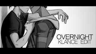 OVERNIGHT || klance (TW flashing)