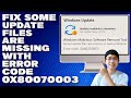 How To Fix Some Update Files Are Missing or Have Problems With Error Code 0x80070003 in Windows 11