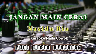 JANGAN MAIN CERAI LAGU KARAOKE QASIDAH NASIDA RIA NADA COWOK