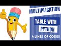 Multiplication table for any number With Python!!