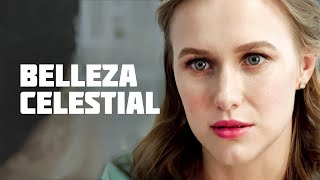 Belleza celestial | Película completa  | Película romántica en Español Latino