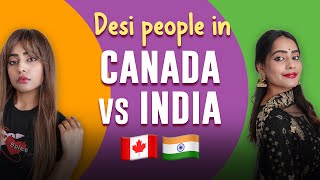 Desi People in Canada vs India | Oolfat