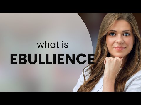 What does ebullience mean?