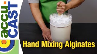 How To Mix Accu-Cast Alginate By Hand