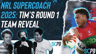 SC Playbook - NRL Supercoach 2025, Tim's round 1 team reveal