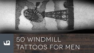 50 Windmill Tattoos For Men