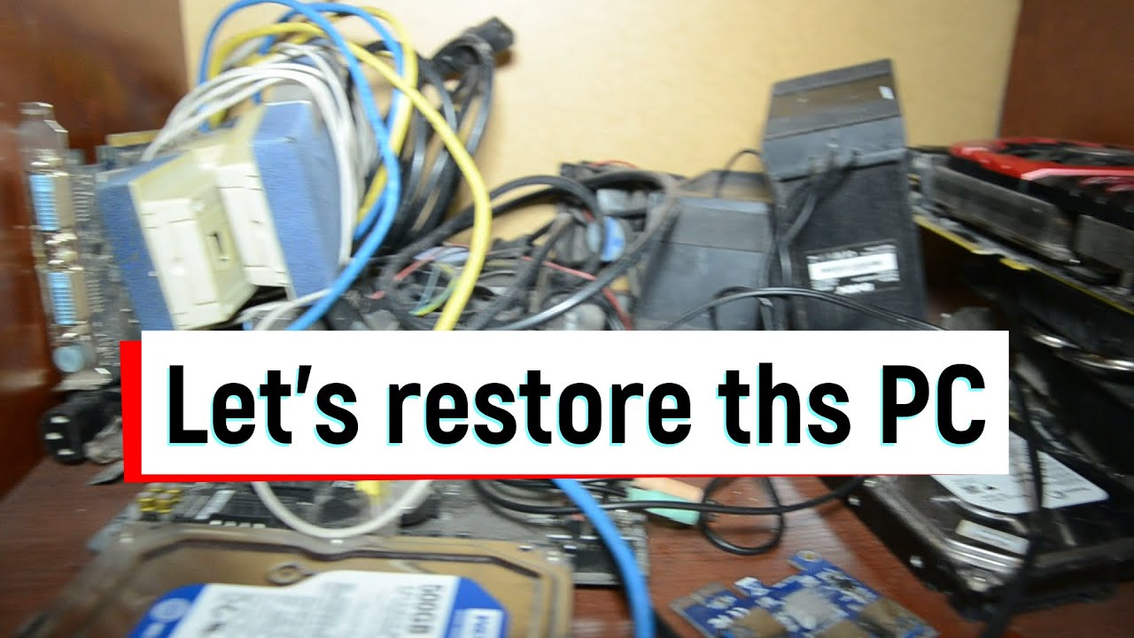 Abandoned Pc Restoration Asmr Restoration Youtube