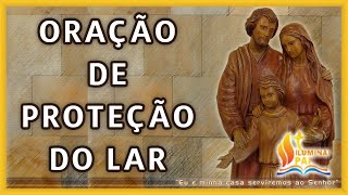 25/01/2025 ORAÇÃO de PROTEÇÃO do LAR e da FAMÍLIA Abençoa Senhor a minha CASA