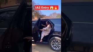 Ias Officer Grand entry  🚔🔥| Ips entry🔥| power of Ias🔥| Upsc Motivation🔥 #shorts