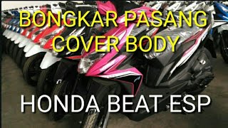 CARA BONGKAR PASANG COVER BODY HONDA BEAT ESP