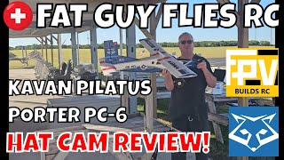 KAVAN PILATUS PC-6 PORTER HAT CAM REVIEW by FGFRC #aviation #rc