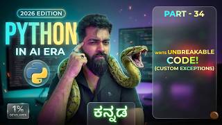 Write Unbreakable Code (Custom Exceptions & EAFP) 🚀 | Python in Kannada | Part-34