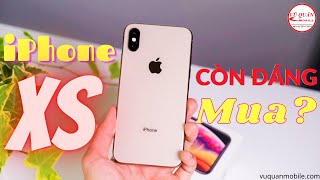 TEST iPhone Xs cũ 99% chuẩn zin