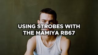 Using Strobes With The Mamiya RB67