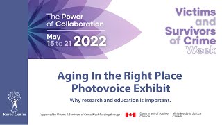 Aging In the Right Place Photovoice Exhibit  2022