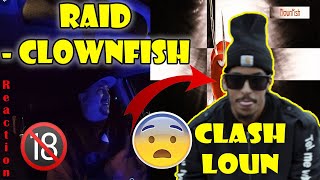 Raid - ClownFish (Prod by llouis) 😱 🇺🇸 🔥🔥🔥[OnBoard REACTION]🔥🔥🔥 Clash LOUN! @raidexact @YoungLoun