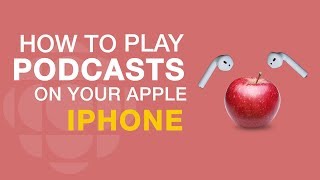 How to play podcasts on an iPhone