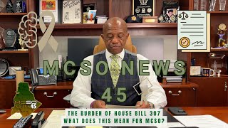 MCSO News 45: Sheriff McFadden Weighs In On Rising Jail Population, Costs Following Passage of HB307