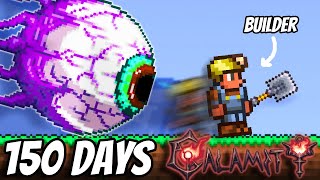 I'm Spending 150 Days In Terraria Calamity as a Builder | The Beginning