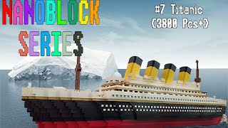 Nanoblock Build Series #7 Titanic XXL (Atomic Building Block 9913, 3800 Pcs, Complete Instruction)