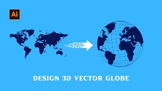 How to Design 3D Vector World Globe in Illustrator || Easy Vector Mapping