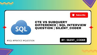 CTE vs Subquery Difference | SQL Interview Question | #silent_coder #coding #sql #fun #programming