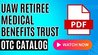 UAW Retiree Medical Benefits Trust OTC Catalog (NEW) 📑