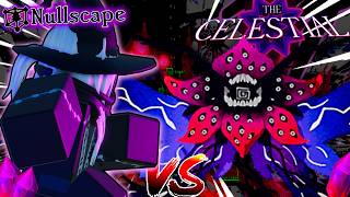 Nullscape Content Creators VS THE CELESTIAL