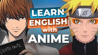 Learn English with Anime | NARUTO and DEATH NOTE