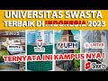 UNIVERSITAS SWASTA TERBAIK DI INDONESIA 2023!! GAK KALAH SAMA PTN