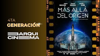 CORTOMETRAJE | MAS ALLÀ DEL ORIGEN | DIR. ANDRES QUEIPO | 4TA COHORTE BARQUICINEMA