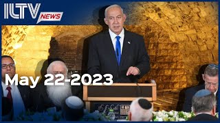 Israel Daily News – May 22, 2023