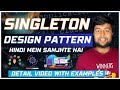 🔥Singleton Design Pattern in Detail | Multi-Threaded Environments  | Hindi