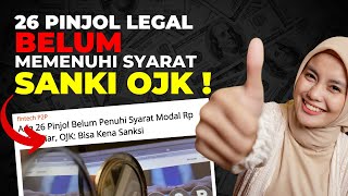 26% Pinjol Legal Belum Penuhi Syarat OJK, Akankah Banyak Yang Dicabut Ijinnya? OJK Akan Beri Sanksi!