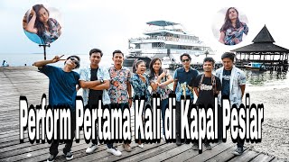 Perform pertama kali di Kapal Pesiar