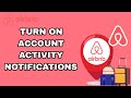 How To Turn On Account Activity Notifications On Airbnb App