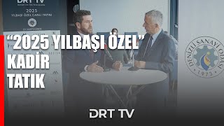 Drt Tv Yılbaşı Özel 2025 - Kadir Tatık / Tavas Belediye Başkanı