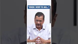 #Shorts | "When I went to jail..." | Delhi CM | Arvind Kejriwal | AAP | BJP | PM Modi