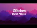 Shawn Mendes - Stitches (Lyrics)